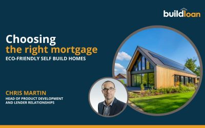 Choosing the right mortgage – eco-friendly self build homes